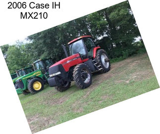 2006 Case IH MX210