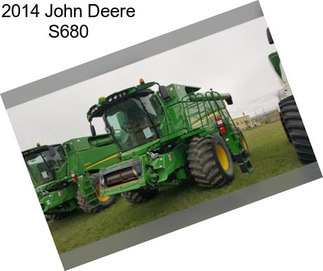 2014 John Deere S680