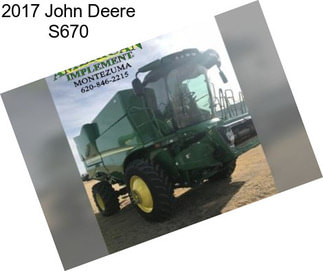 2017 John Deere S670