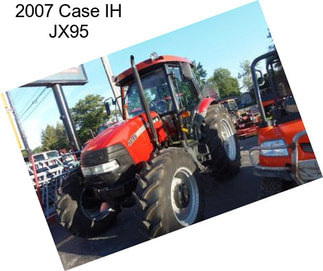 2007 Case IH JX95