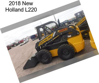 2018 New Holland L220