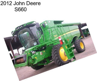 2012 John Deere S660