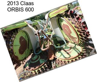 2013 Claas ORBIS 600