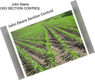 John Deere GS3 SECTION CONTROL
