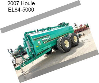 2007 Houle EL84-5000