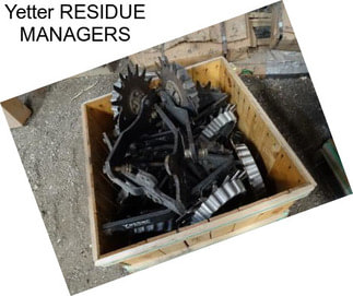 Yetter RESIDUE MANAGERS