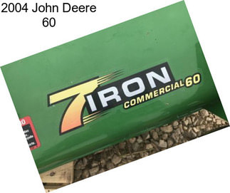 2004 John Deere 60
