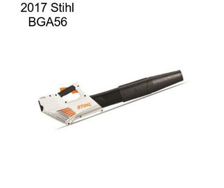 2017 Stihl BGA56