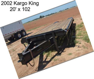 2002 Kargo King 20\' x 102