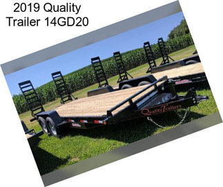 2019 Quality Trailer 14GD20