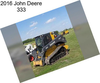 2016 John Deere 333