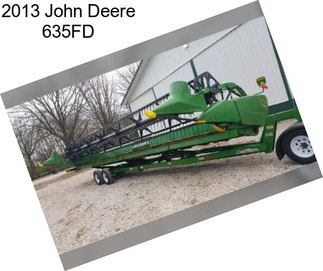 2013 John Deere 635FD