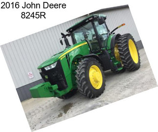 2016 John Deere 8245R