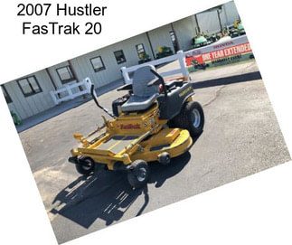 2007 Hustler FasTrak 20