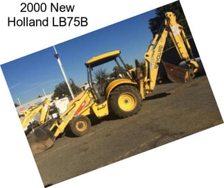 2000 New Holland LB75B