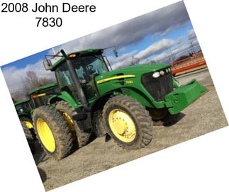 2008 John Deere 7830