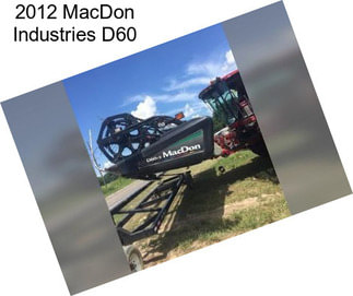 2012 MacDon Industries D60