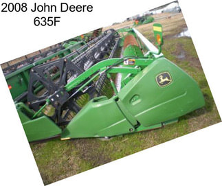 2008 John Deere 635F