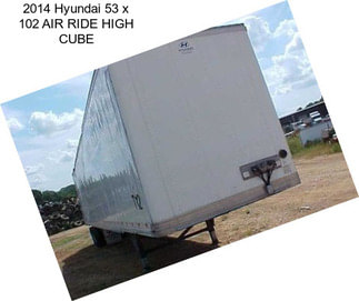 2014 Hyundai 53 x 102 AIR RIDE HIGH CUBE