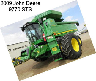 2009 John Deere 9770 STS