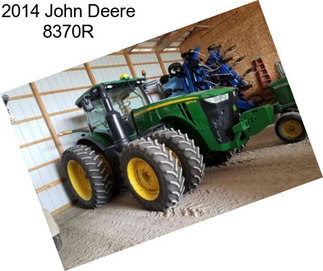 2014 John Deere 8370R