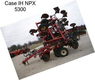 Case IH NPX 5300