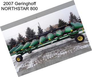 2007 Geringhoff NORTHSTAR 800