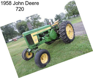 1958 John Deere 720