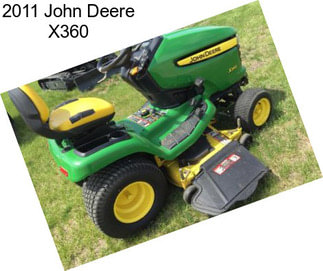 2011 John Deere X360