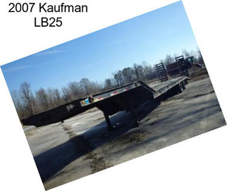 2007 Kaufman LB25