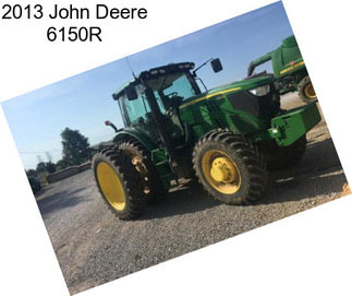 2013 John Deere 6150R