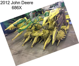 2012 John Deere 686X