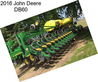 2016 John Deere DB60