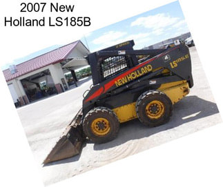 2007 New Holland LS185B