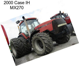 2000 Case IH MX270