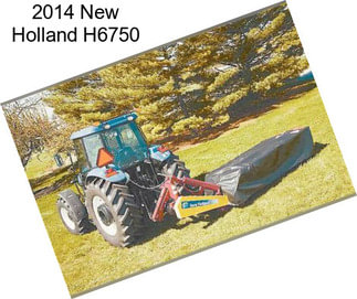 2014 New Holland H6750