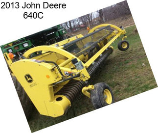 2013 John Deere 640C