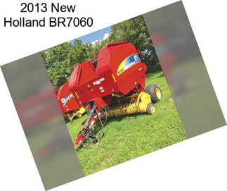 2013 New Holland BR7060