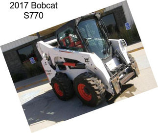 2017 Bobcat S770