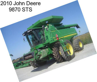 2010 John Deere 9870 STS