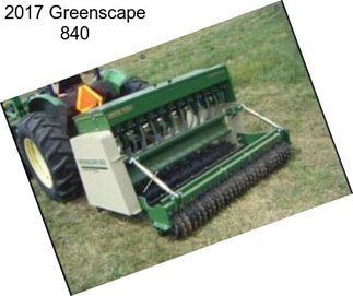 2017 Greenscape 840