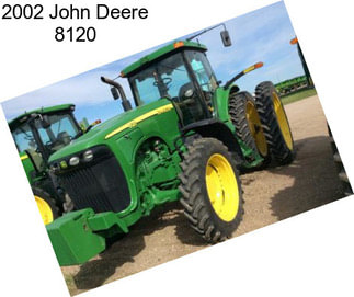 2002 John Deere 8120