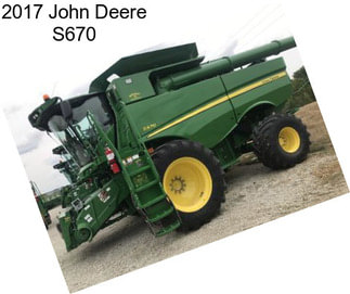 2017 John Deere S670