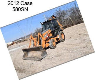 2012 Case 580SN