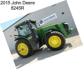 2015 John Deere 8245R