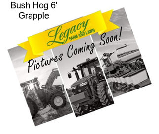 Bush Hog 6\' Grapple