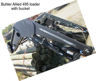Buhler Allied 495 loader with bucket