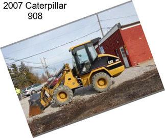 2007 Caterpillar 908