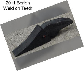 2011 Berlon Weld on Teeth