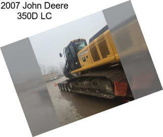 2007 John Deere 350D LC